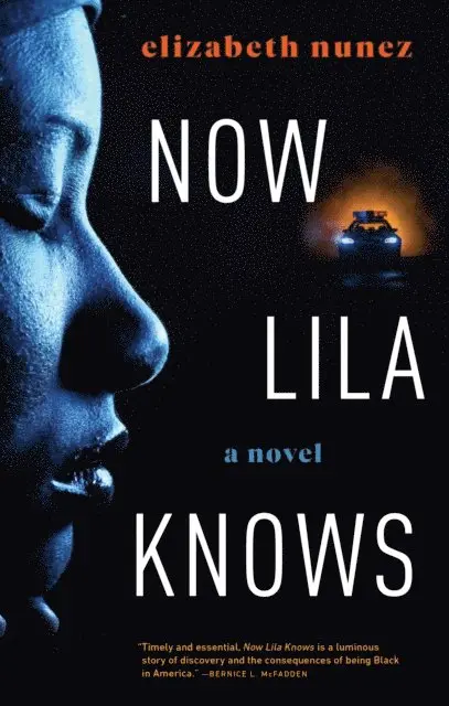 Elizabeth Nunez - Now Lila Knows, E-bok. Tillgänglighet: Lägg i varukorg