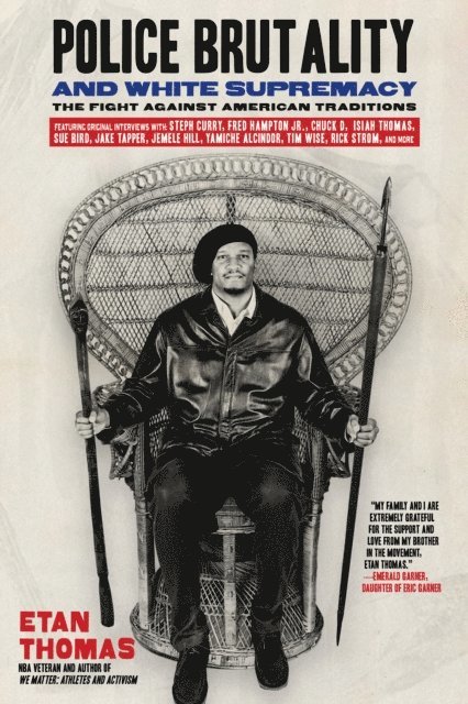 Etan Thomas - Police Brutality and White Supremacy, E-bok
