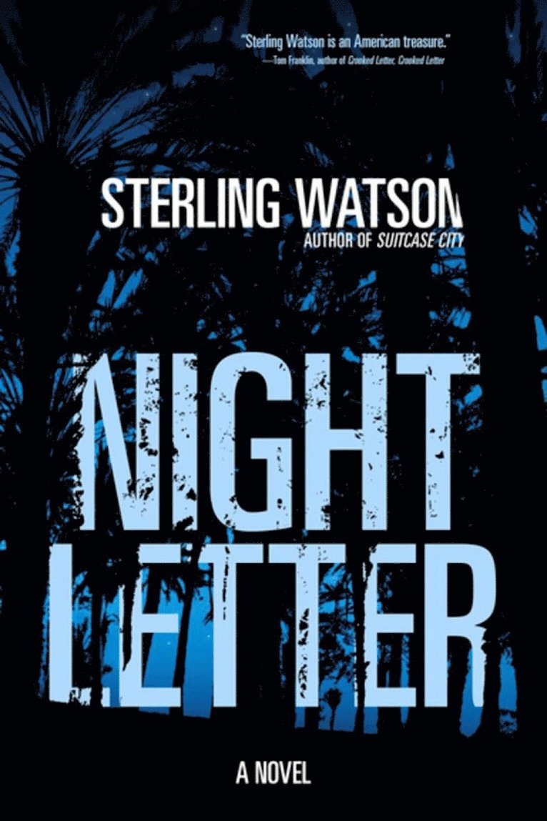 Sterling Watson - Night Letter, Inbunden