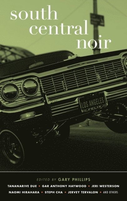 Gary Phillips - South Central Noir, E-bok