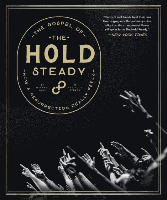 The Hold Steady, Michael Hann - Gospel of the Hold Steady, E-bok