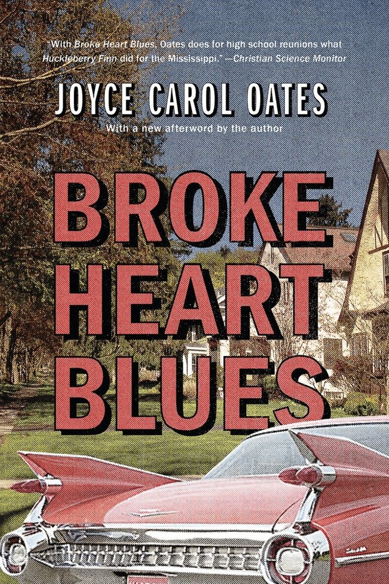 Joyce Carol Oates - Broke Heart Blues, Häftad