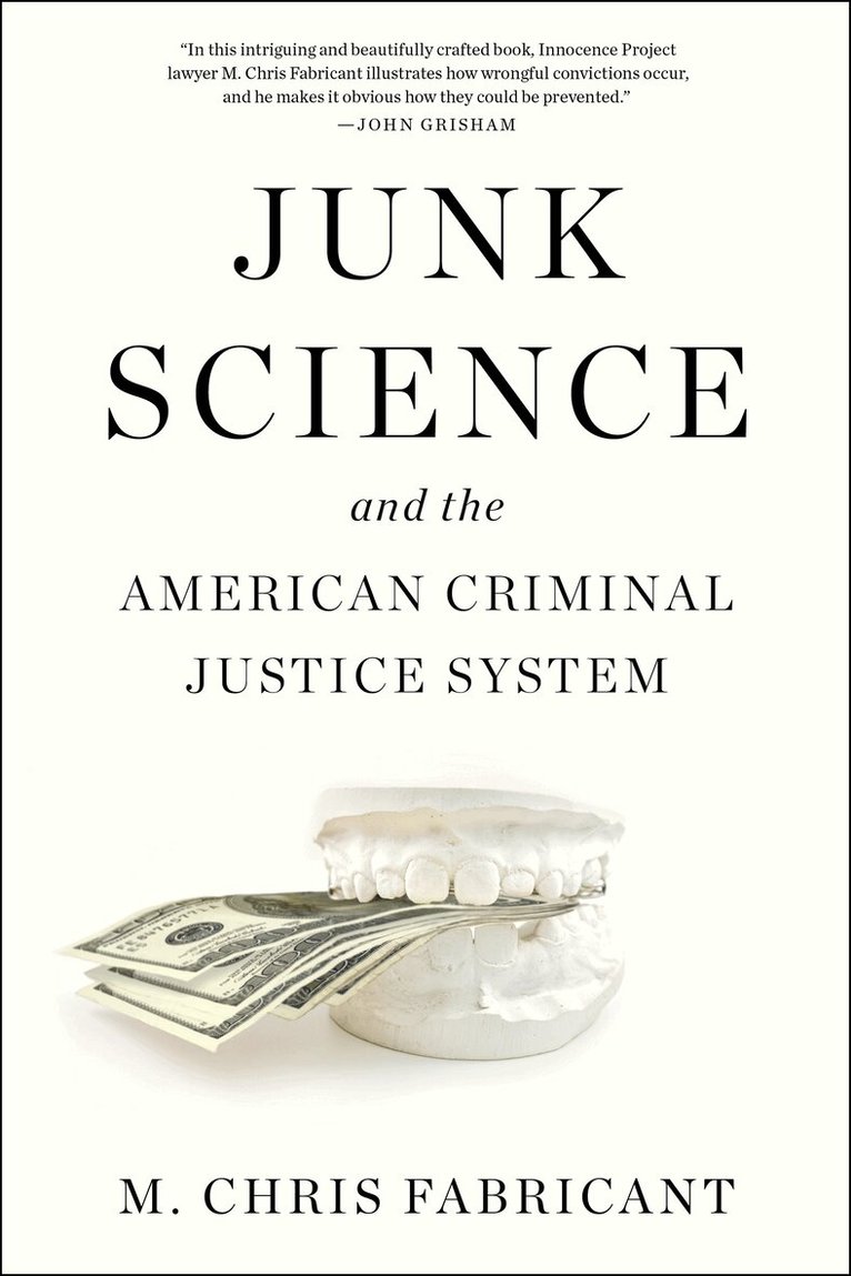 M. Chris Fabricant - Junk Science, Häftad. Tillgänglighet: Lägg i varukorg