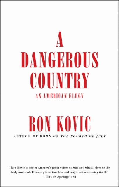 Ron Kovic - Dangerous Country, E-bok