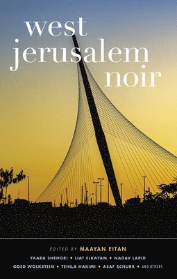 Maayan Eitan, Maayan Eitan - West Jerusalem Noir, Inbunden