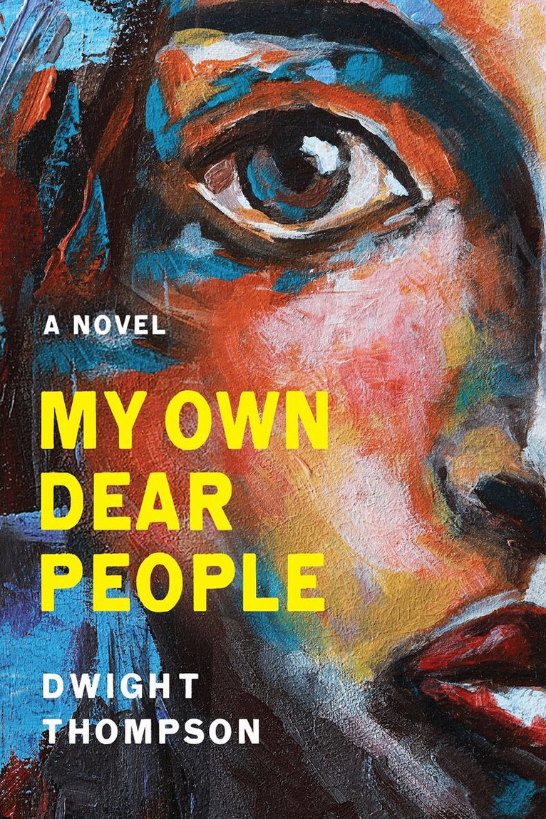 Dwight Thompson - My Own Dear People, Häftad. Tillgänglighet: Lägg i varukorg