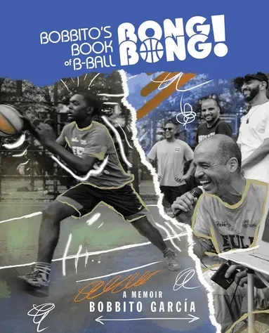 Bobbito's Book of B-Ball Bong Bong!