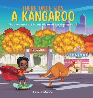 Felicia Moore - There Once Was A Kangaroo, Inbunden