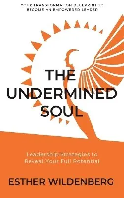 Esther Wildenberg - Undermined Soul, Inbunden. Tillgänglighet: Lägg i varukorg