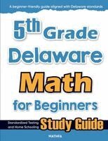 Hamid Eslamian - 5th Grade Delaware Math for Beginners, Häftad. Tillgänglighet: Lägg i varukorg
