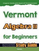 Hamid Eslamian - Vermont Algebra II for Beginners, Häftad
