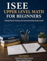 Hamid Eslamian - ISEE Upper Level Math for Beginners, Häftad. Tillgänglighet: Lägg i varukorg