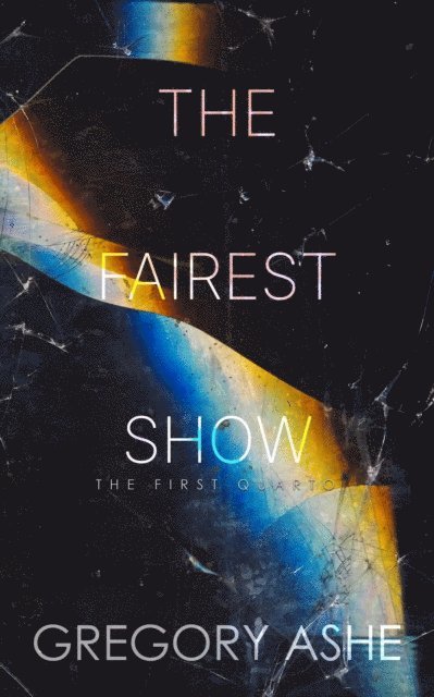 Gregory Ashe - Fairest Show, E-bok. Tillgänglighet: Lägg i varukorg