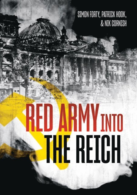 Nik Cornish, Patrick Hook, Simon Forty - Red Army into the Reich, E-bok. Tillgänglighet: Lägg i varukorg