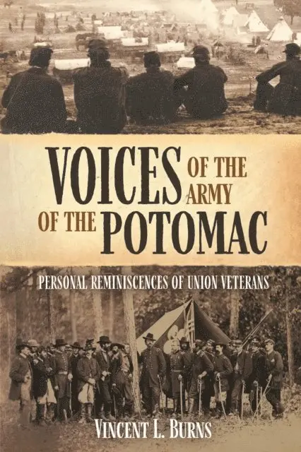 Vincent L. Burns - Voices of the Army of the Potomac, E-bok. Tillgänglighet: Lägg i varukorg