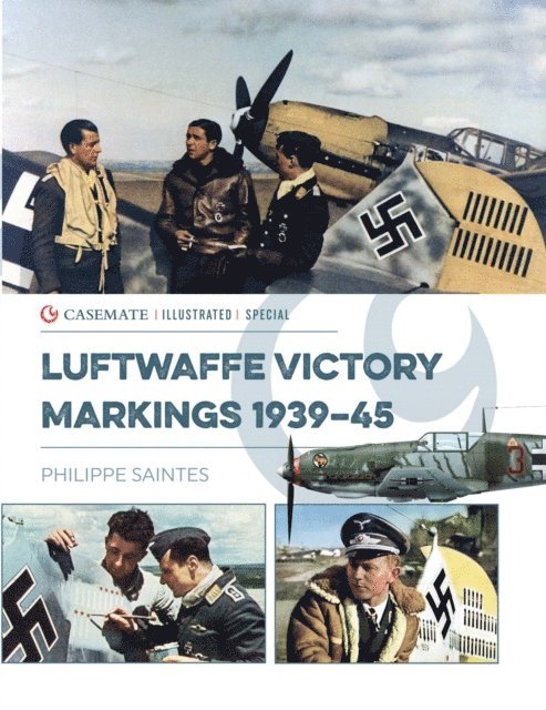 Philippe Saintes - Luftwaffe Victory Markings 1939-45, E-bok