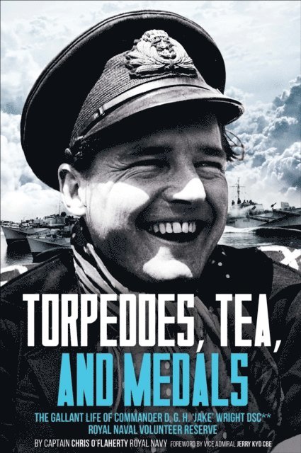 Chris O'Flaherty - Torpedoes, Tea, and Medals, E-bok