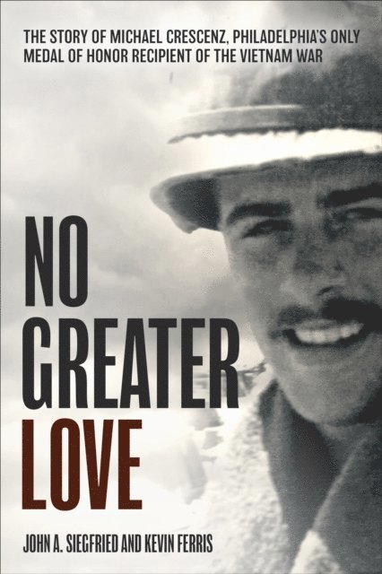 Kevin Ferris, John A. Siegfried - No Greater Love, E-bok. Tillgänglighet: Lägg i varukorg