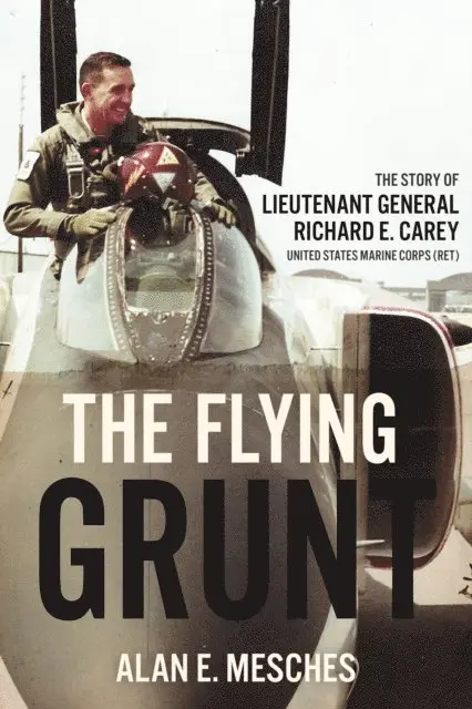 Alan E. Mesches - Flying Grunt, E-bok. Tillgänglighet: Lägg i varukorg