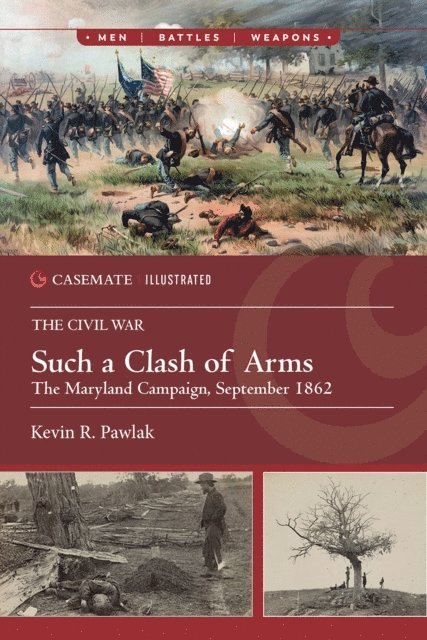 Kevin R. Pawlak - Such a Clash of Arms, E-bok