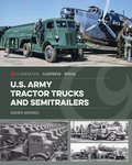 U.S. Army Tractor Trucks and Semitrailers