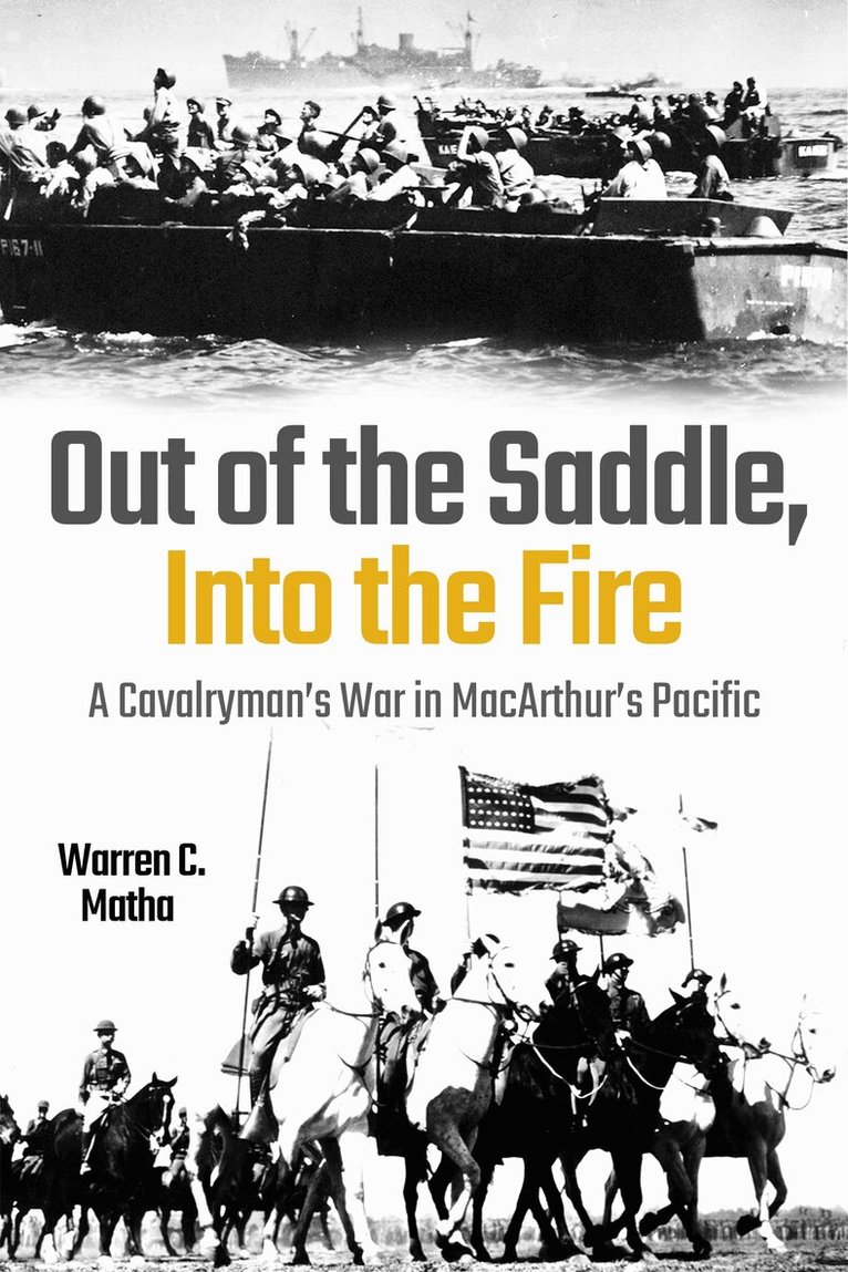 Warren C. Matha - Out of the Saddle, Into the Fire, Inbunden. Tillgänglighet: Kommande