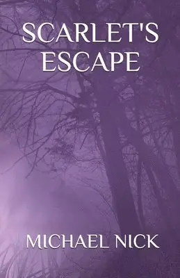 Michael Nick - Scarlet's Escape, Häftad. Tillgänglighet: Lägg i varukorg