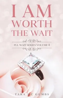 Tara MC Gumbs - I AM Worth The Wait, Häftad. Tillgänglighet: Lägg i varukorg