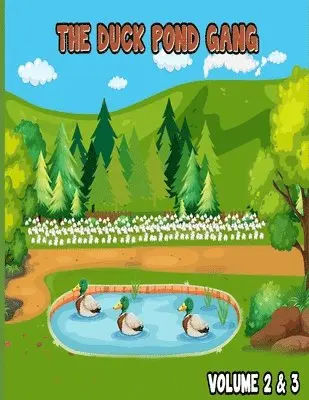Jr. Earl, Alex - The Duck Pond Gang: Volume 2 & 3, Häftad. Tillgänglighet: Lägg i varukorg