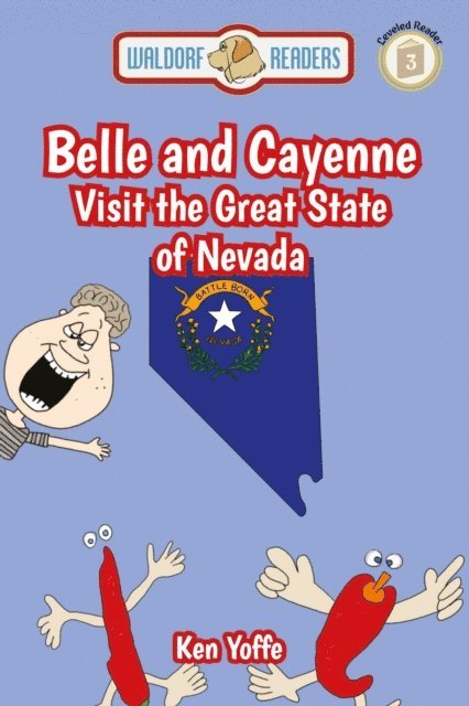 Ken Yoffe, Ellen Weisberg - Belle and Cayenne Visit the Great State of Nevada, E-bok. Tillgänglighet: Lägg i varukorg