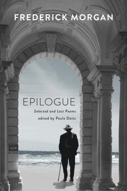 Frederick Morgan, Paula Deitz - Epilogue, E-bok