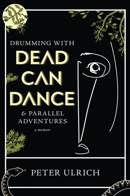 Peter Ulrich - Drumming with Dead Can Dance, E-bok