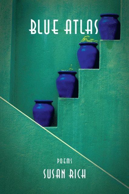 Susan Rich - Blue Atlas, E-bok