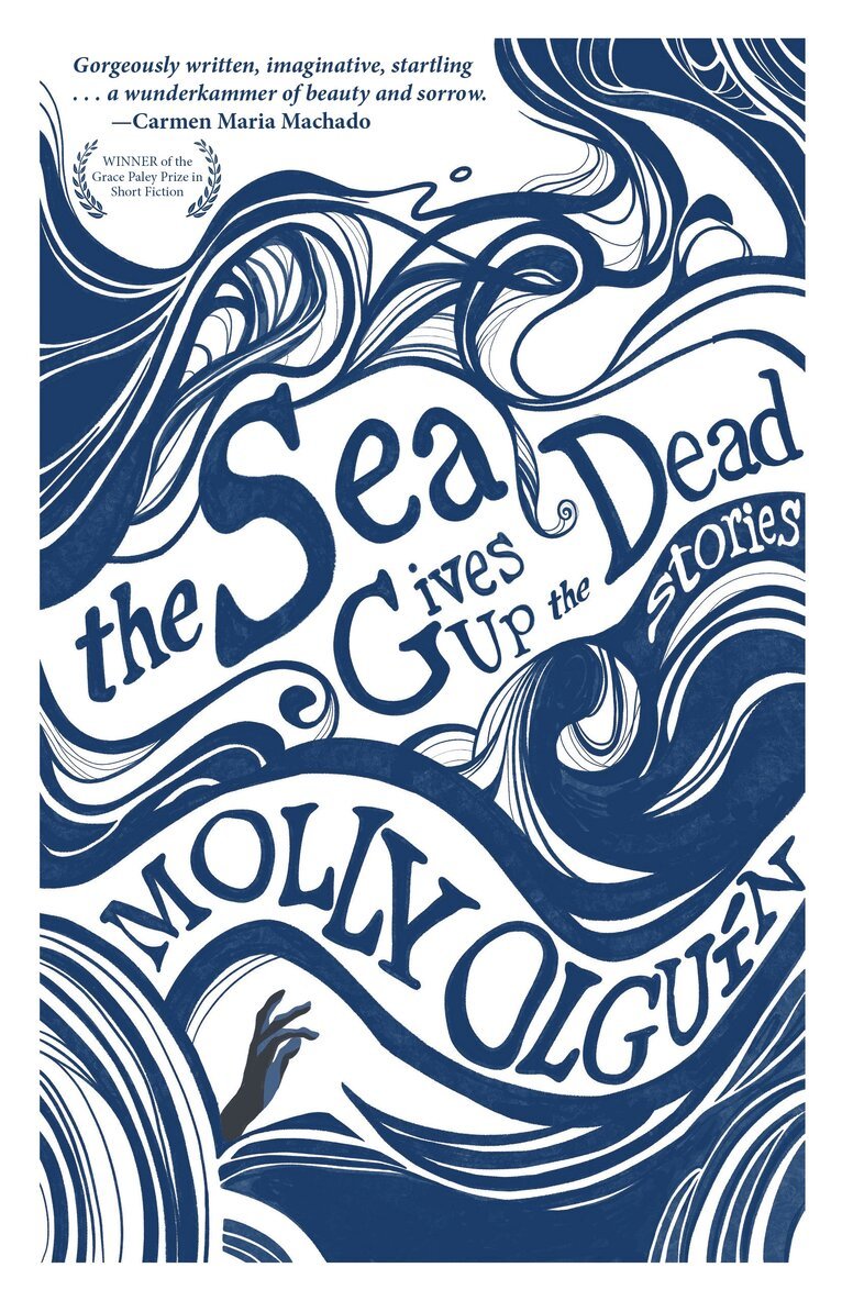 Molly Olguín - Sea Gives Up the Dead, Häftad