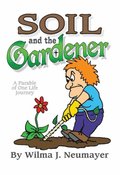 Soil and the Gardener