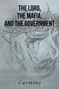Lord, The Mafia, and The Government