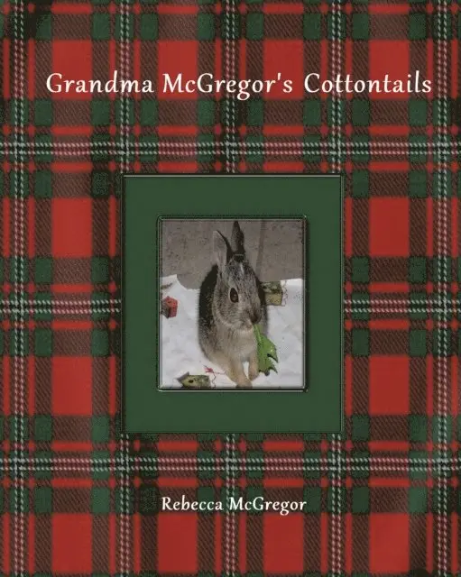 Rebecca McGregor - Grandma McGregor's Cottontails, E-bok. Tillgänglighet: Lägg i varukorg