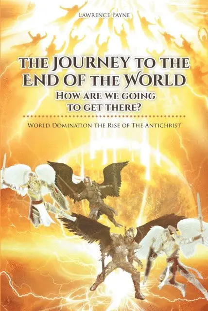 Lawrence Payne - Journey to the End of the World: How are we going to get there?, E-bok. Tillgänglighet: Lägg i varukorg
