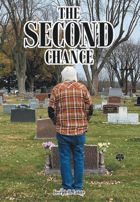 Joseph R Lange - Second Chance, Inbunden