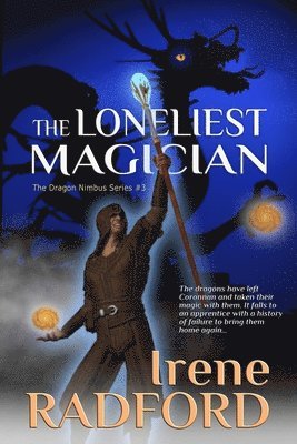Irene Radford - Loneliest Magician, Häftad. Tillgänglighet: Lägg i varukorg