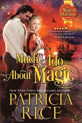 Patricia Rice - Much Ado About Magic, Häftad