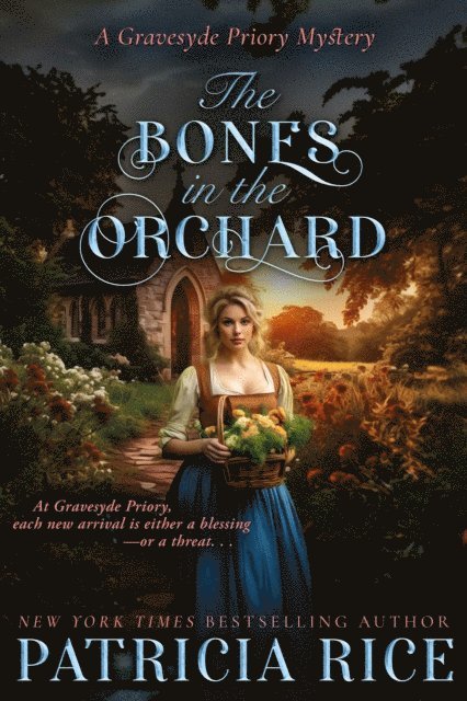 Patricia Rice - Bones in the Orchard, E-bok