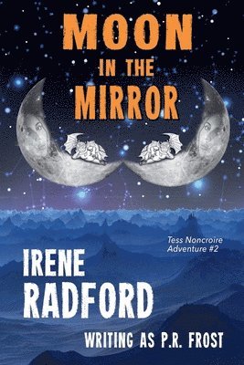 Irene Radford - Moon In The Mirror, Häftad. Tillgänglighet: Lägg i varukorg