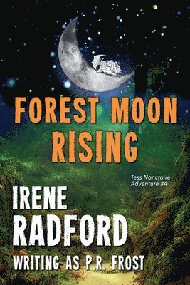 Irene Radford - Forest Moon Rising, Häftad. Tillgänglighet: Lägg i varukorg