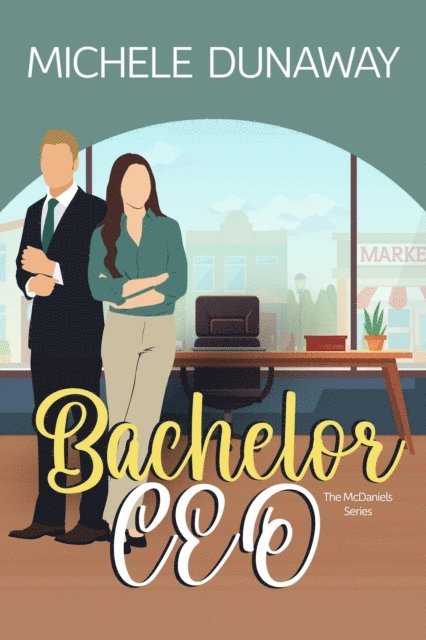 Michele Dunaway - Bachelor CEO, E-bok