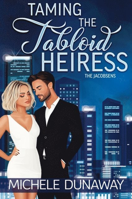 Michele Dunaway - Taming the Tabloid Heiress, E-bok