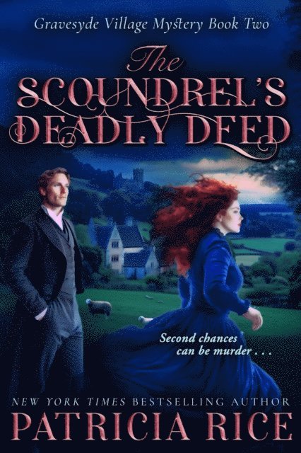Patricia Rice - Scoundrel's Deadly Deed, E-bok