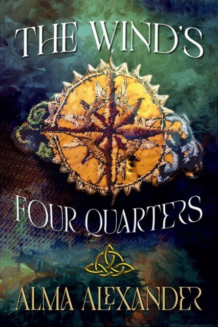 Alma Alexander - Wind's Four Quarters, E-bok