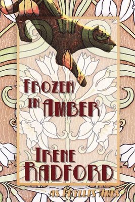 Irene Radford - Frozen In Amber, Häftad. Tillgänglighet: Lägg i varukorg