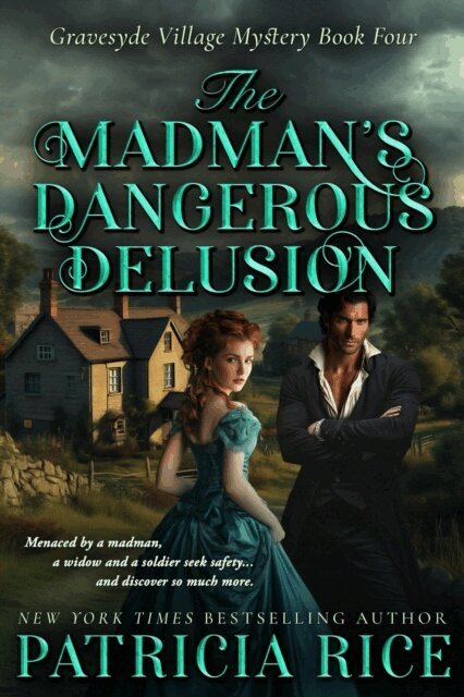 Patricia Rice - Madman's Dangerous Delusion, E-bok